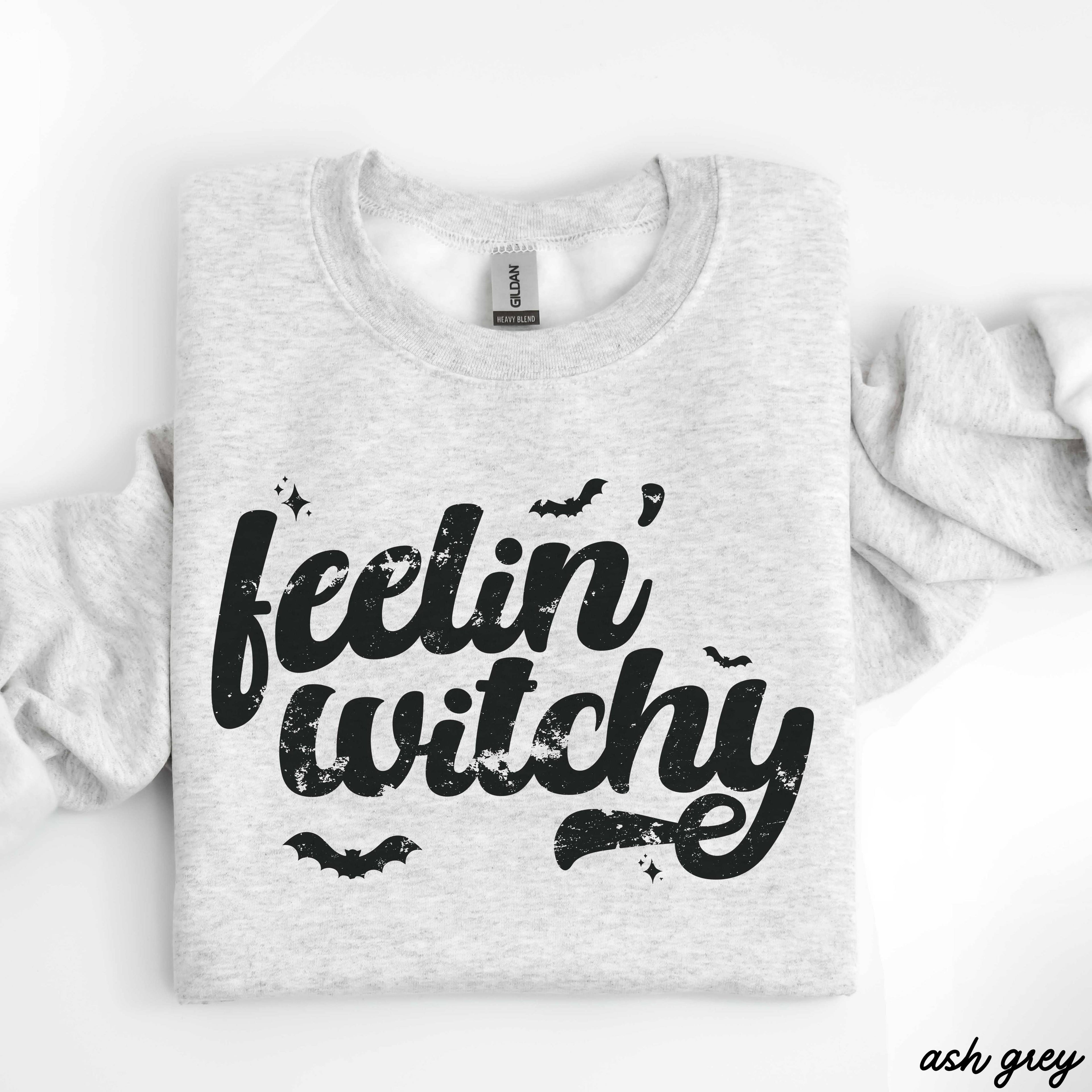 Feelin' Witchy Sweatshirt Halloween