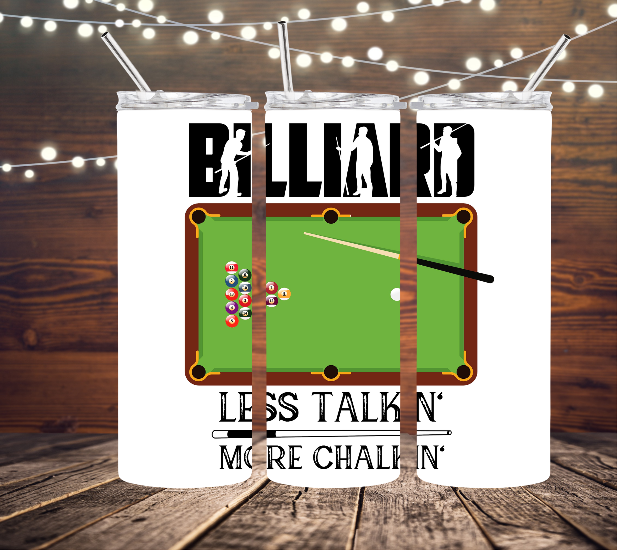 Billard Less Talkin' More Chalkin' 20oz Skinny Tumbler