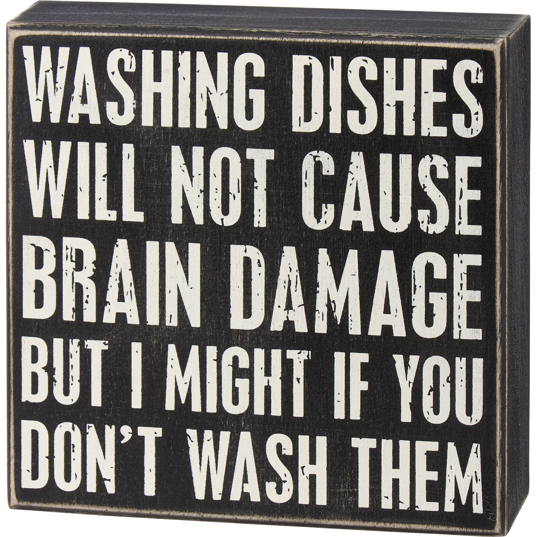 Washing Dishes Brain Damage Box Sign