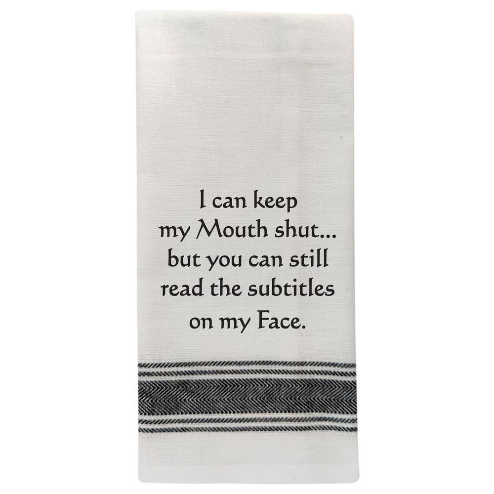 White Kitchen Towel "I can keep my mouth shut..."
