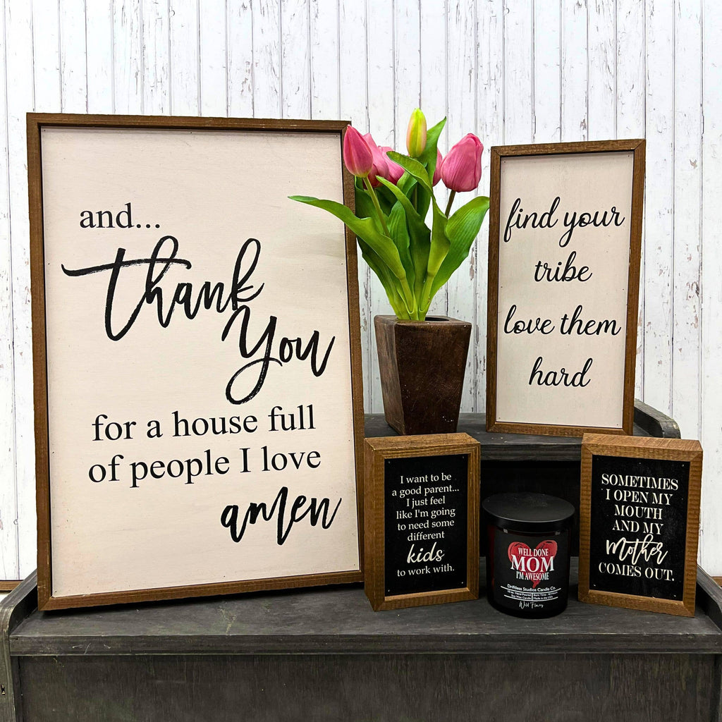 And Thank You For A House - Rustic Wood Sign