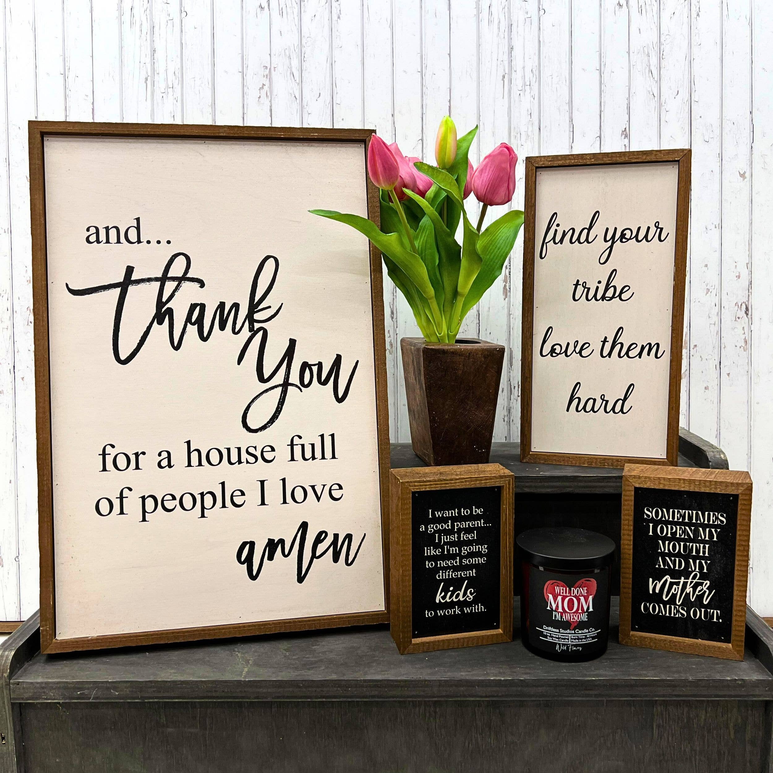 And Thank You For A House - Rustic Wood Sign