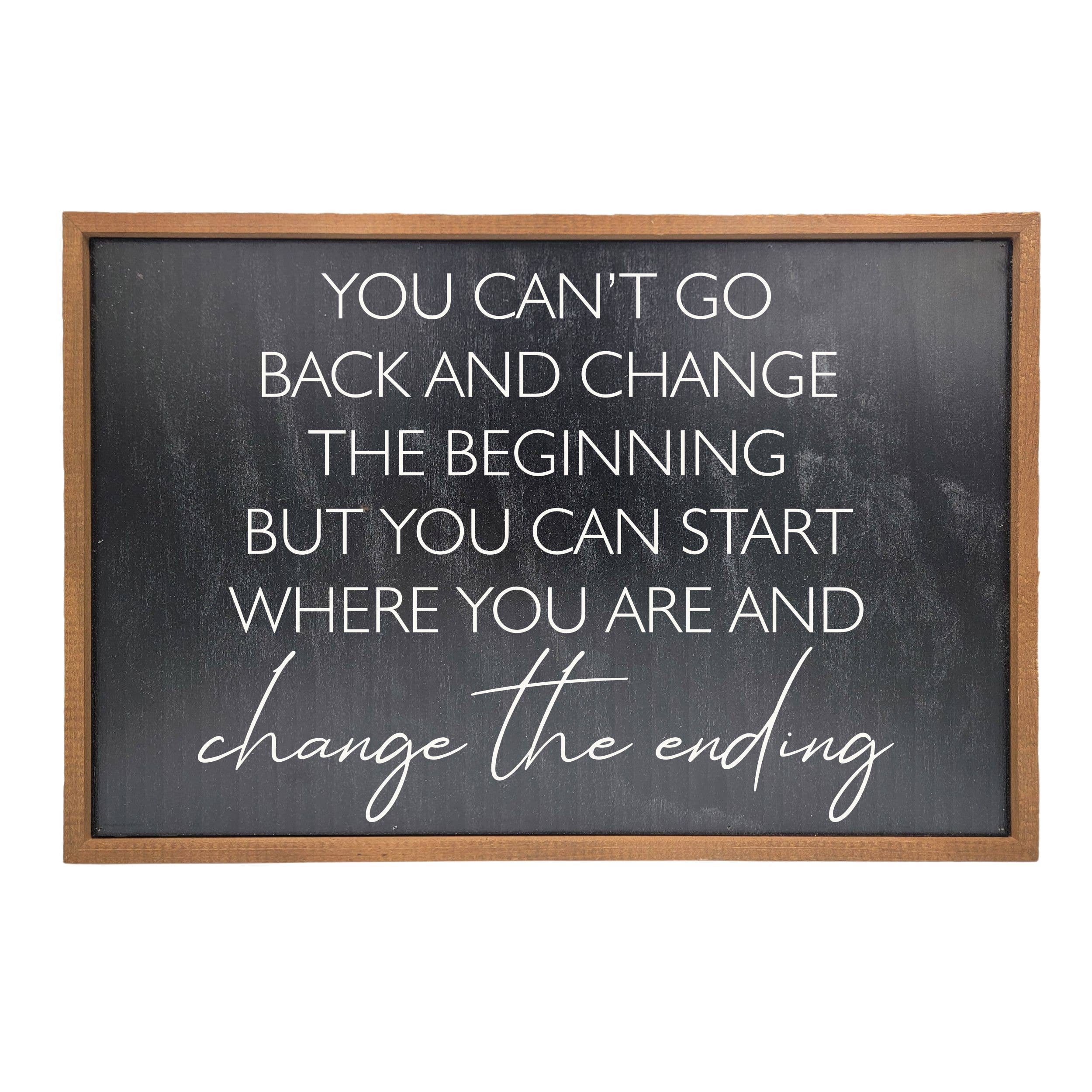 You Can't Go Back And Change - Rustic Sign Home Decor