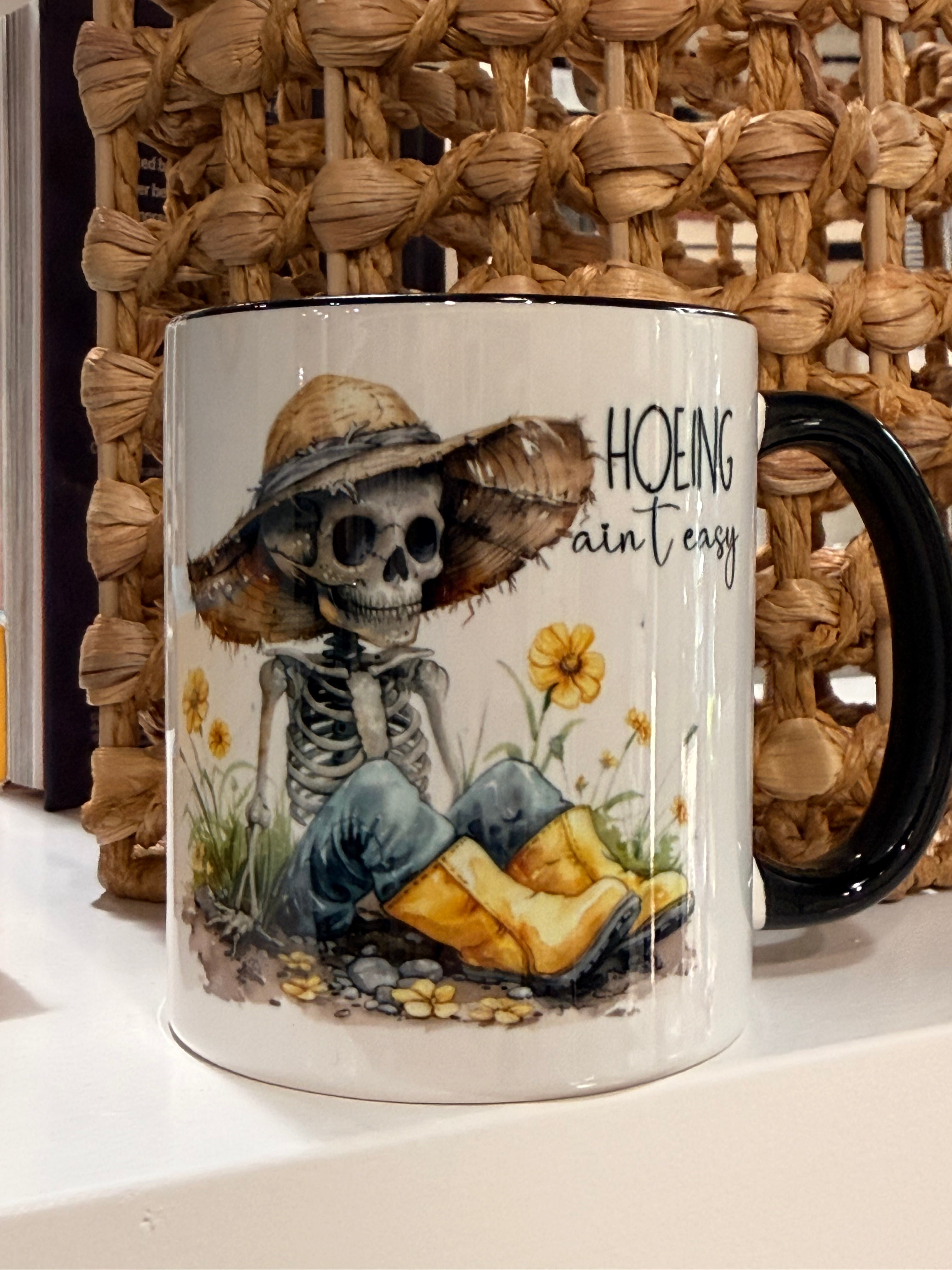Skeleton Hoeing Ain't Easy Coffee Mug