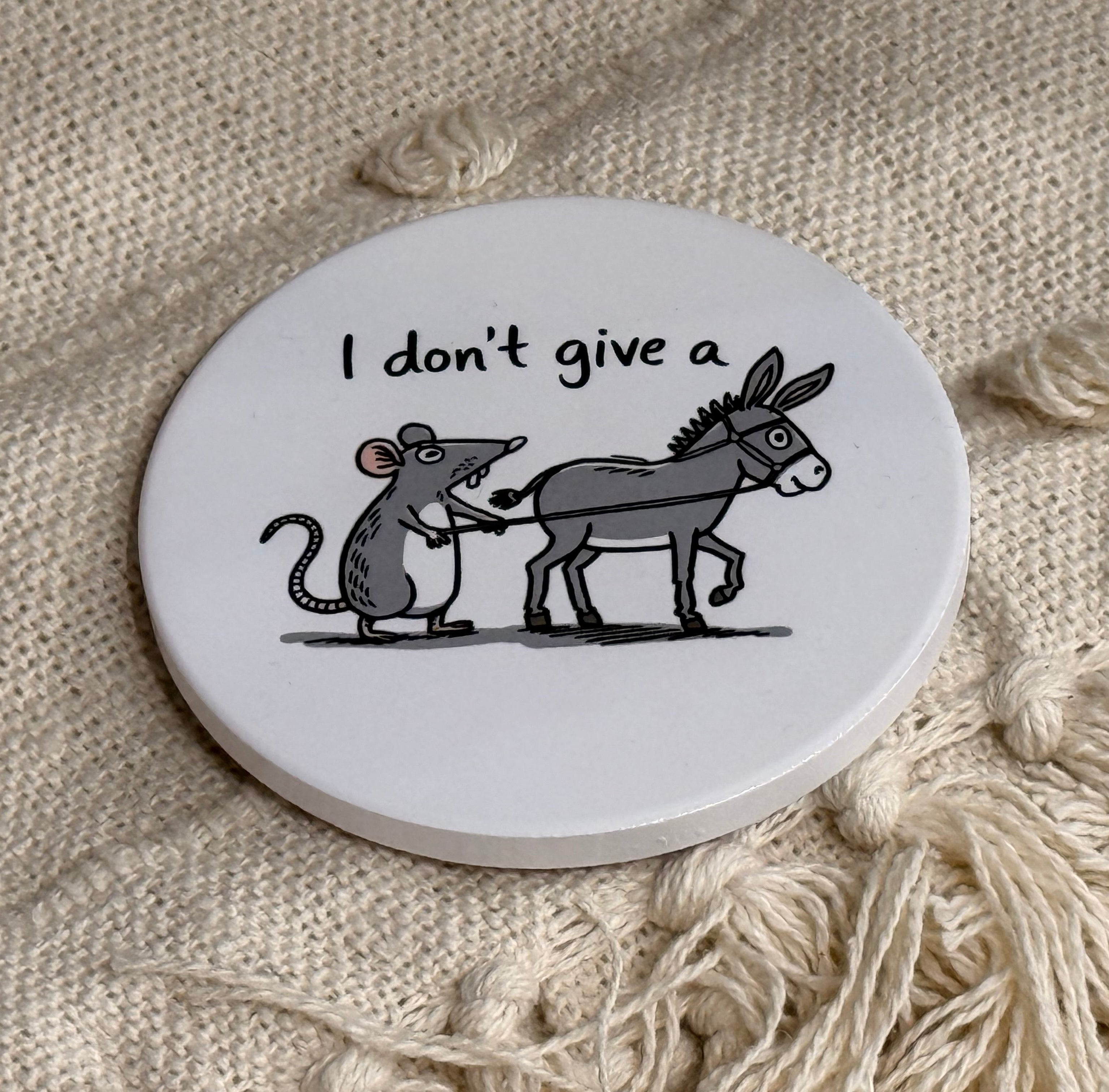 I don't give a Rat's Ass Ceramic Coaster