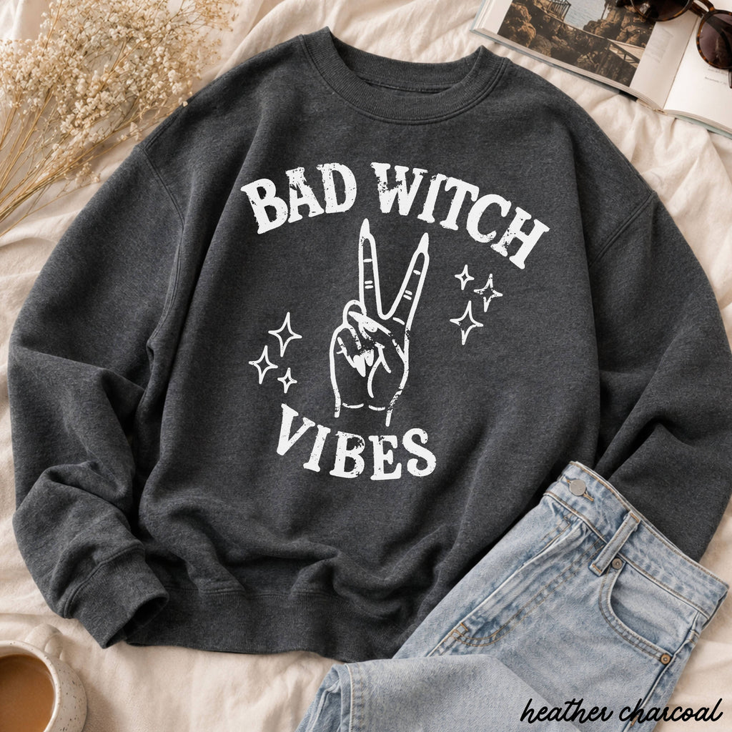 Bad Witch Vibes Sweatshirt Halloween