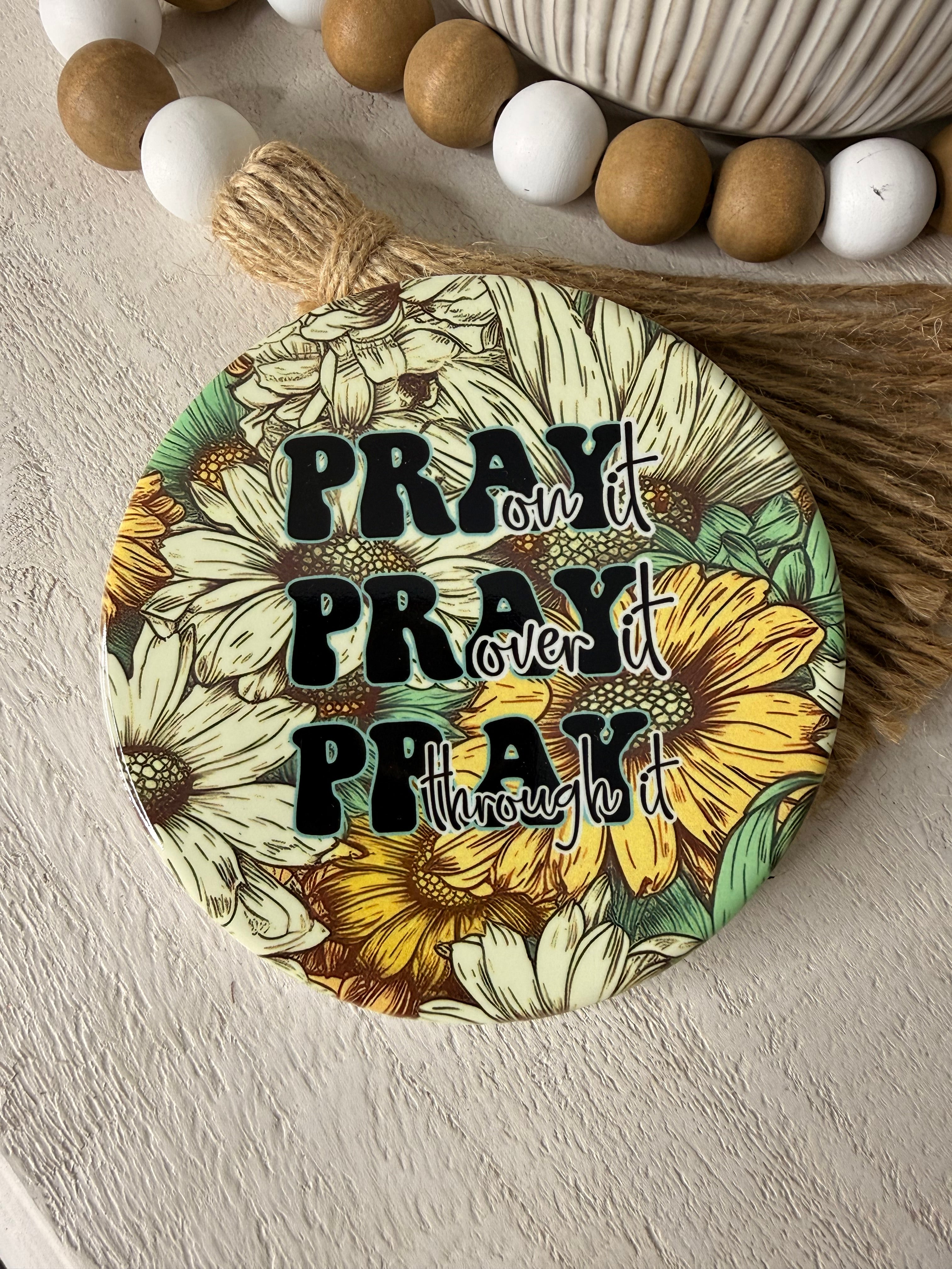 Pray Pray Pray Ceramic Coaster