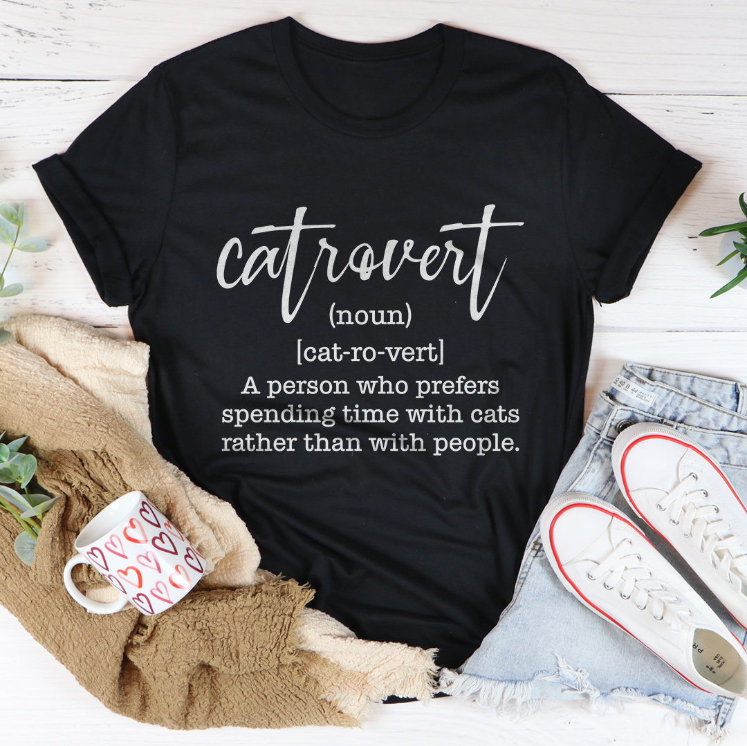 Catrovert A Person Who Prefers Spending Time Tee