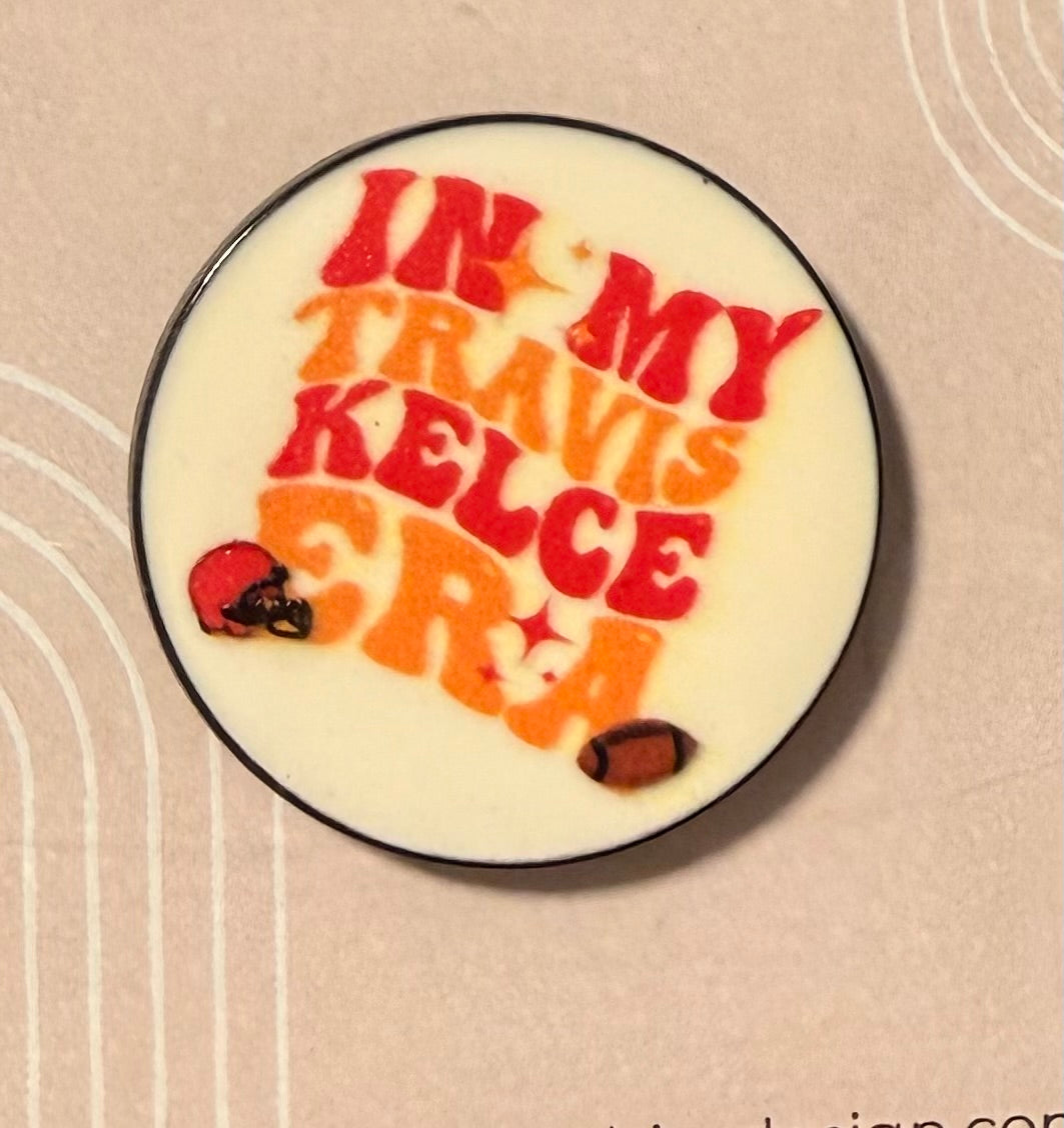 In my Travis Kelce ERA Pin / Brooch
