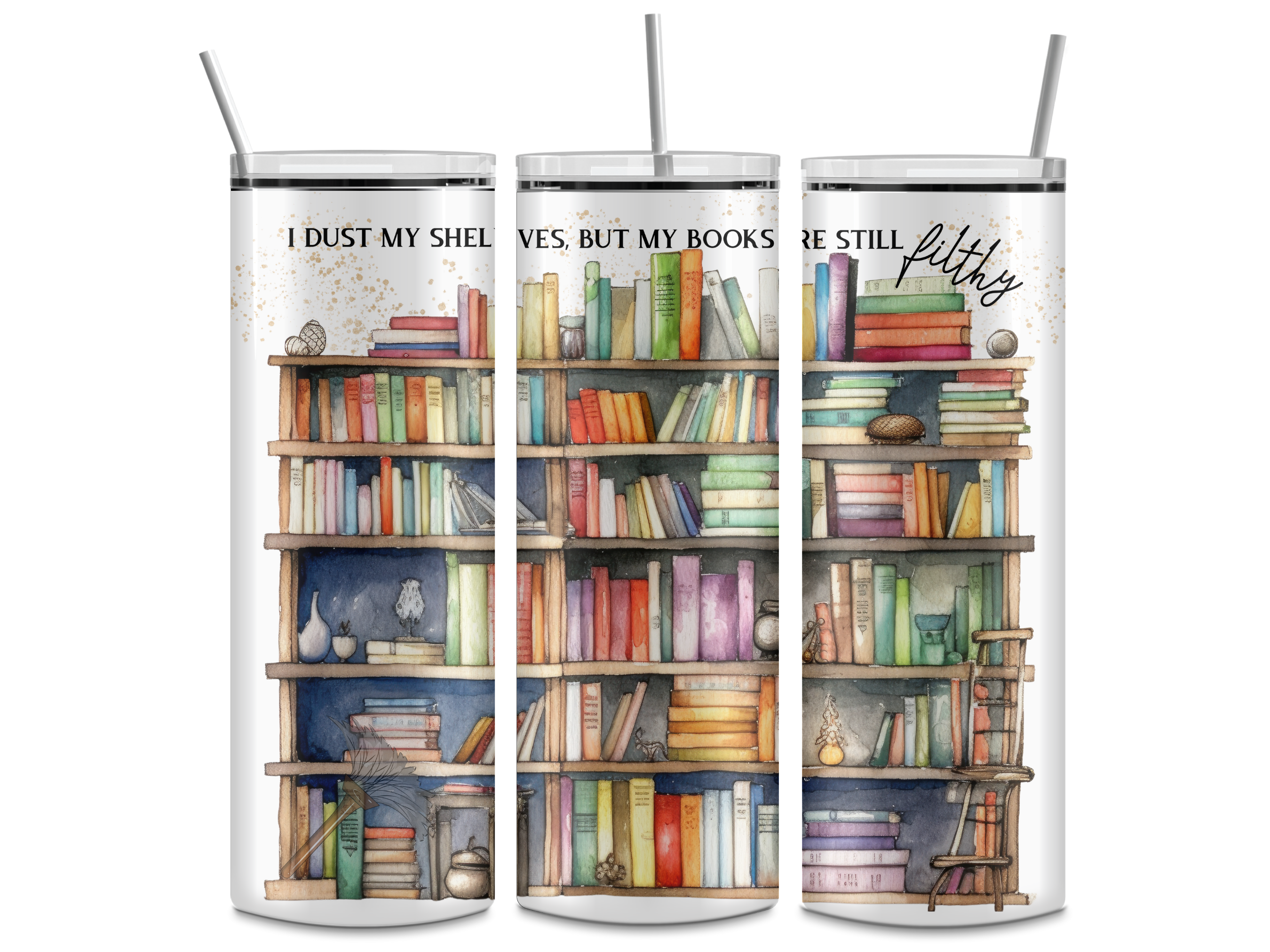 Dust my Shelves - Books - Filthy 20oz Skinny Tumbler