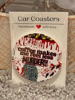 Coffee makes me less MURDERY Ceramic Car Coaster
