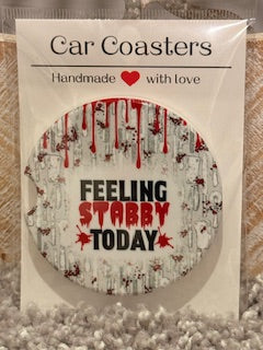 Feeling Stabby Today Ceramic Car Coaster