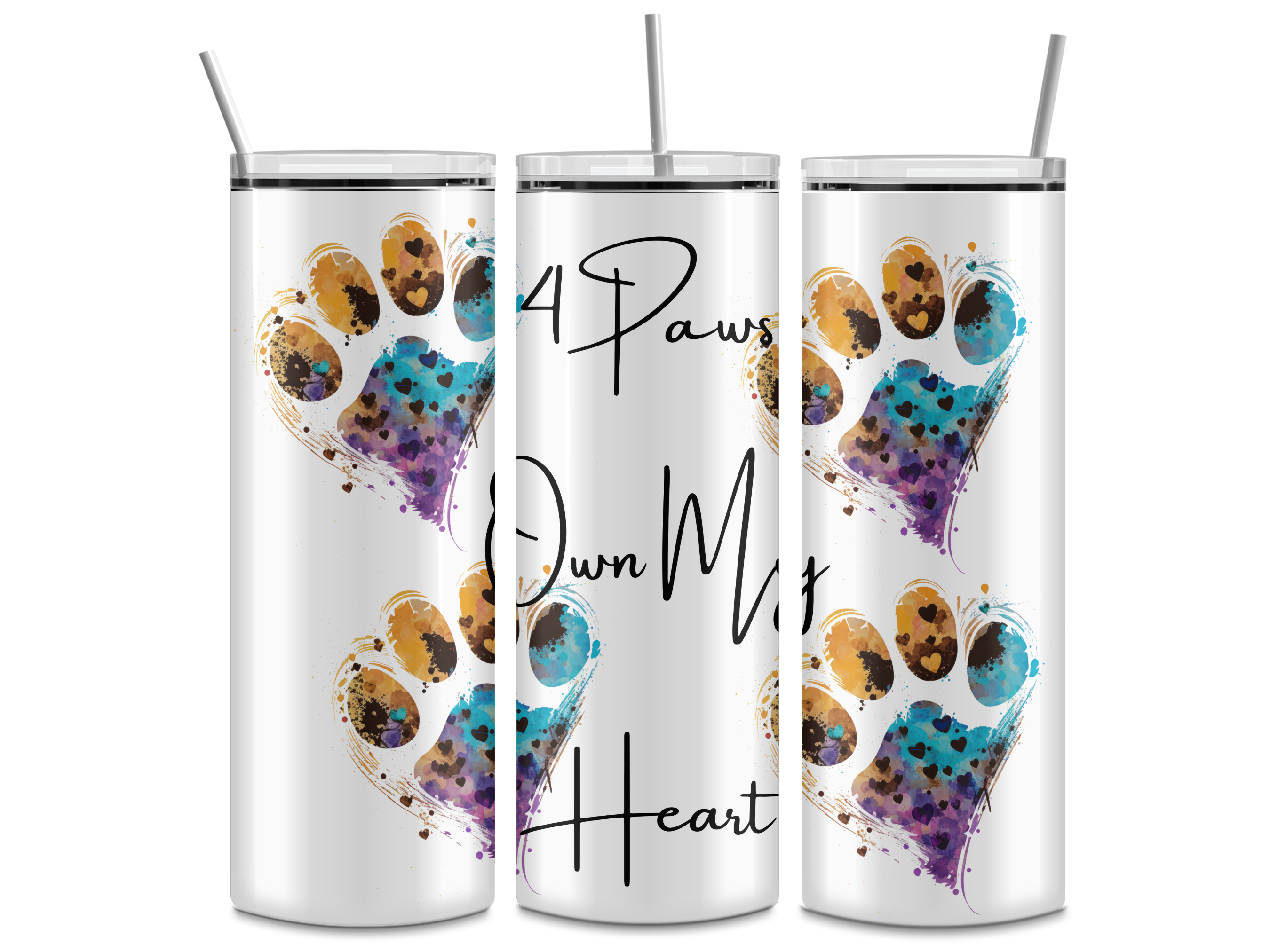 4 Paws Own my Heart 20oz Skinny Tumbler