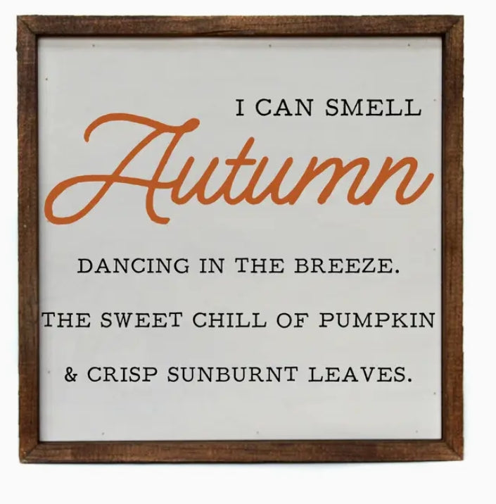 'I Can Smell Autumn Dancing in the Breeze' Fall Decor Wood Sign