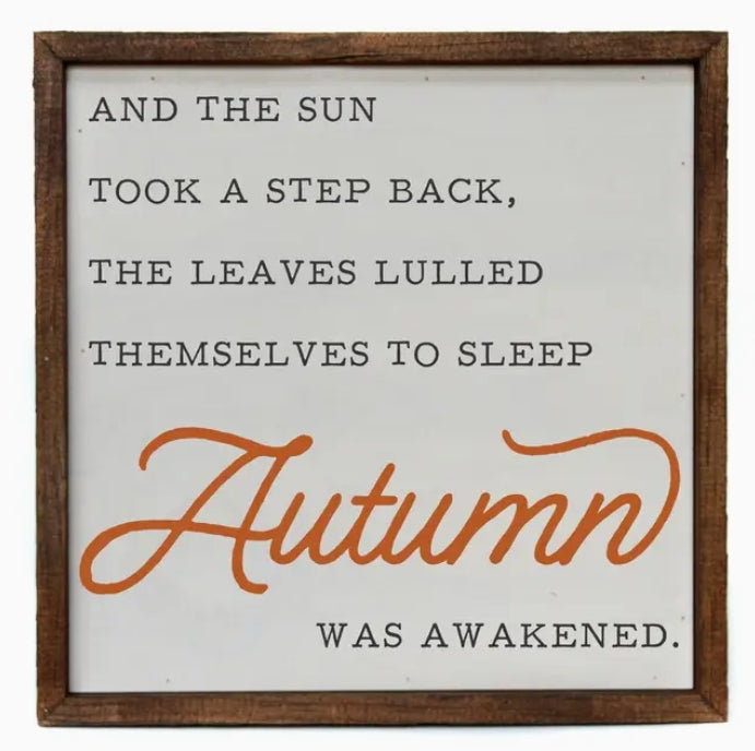 Autumn Was Awakened - Fall Decor Wood Sign