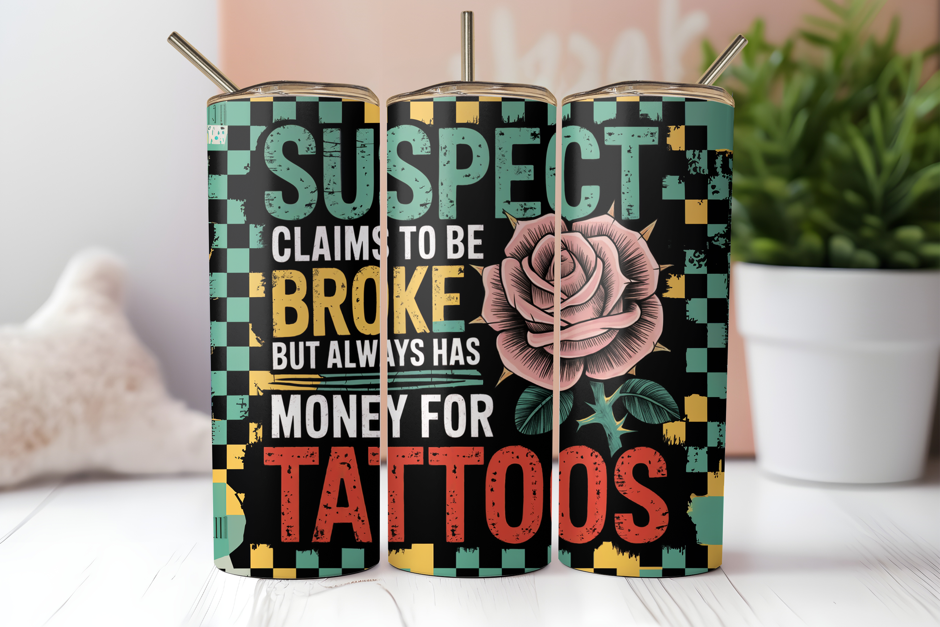 Suspect Claims to be Broke...Tattoos 20oz Skinny Tumbler