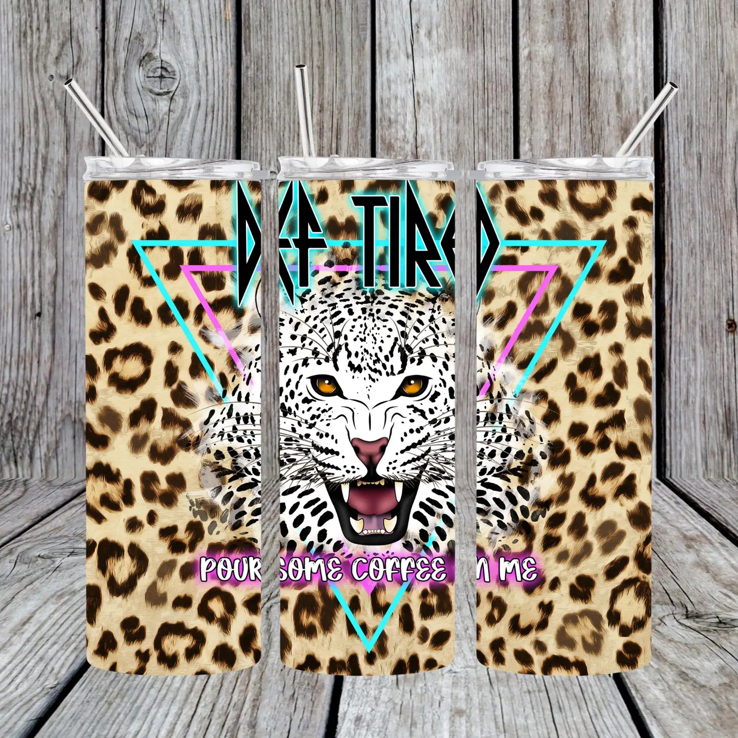 Def Tired Pour Some Coffee on Me - Leopard 20oz Skinny Tumbler