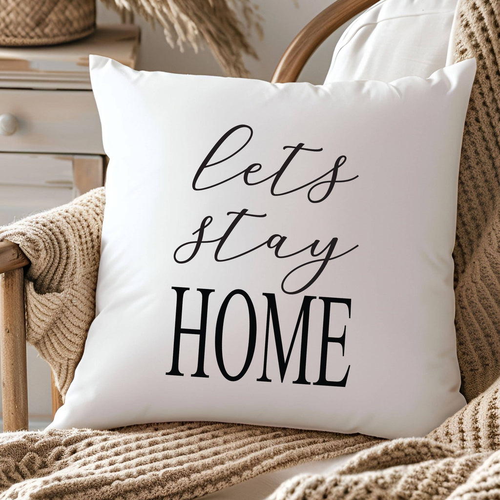 Lets stay HOME Throw Pillow