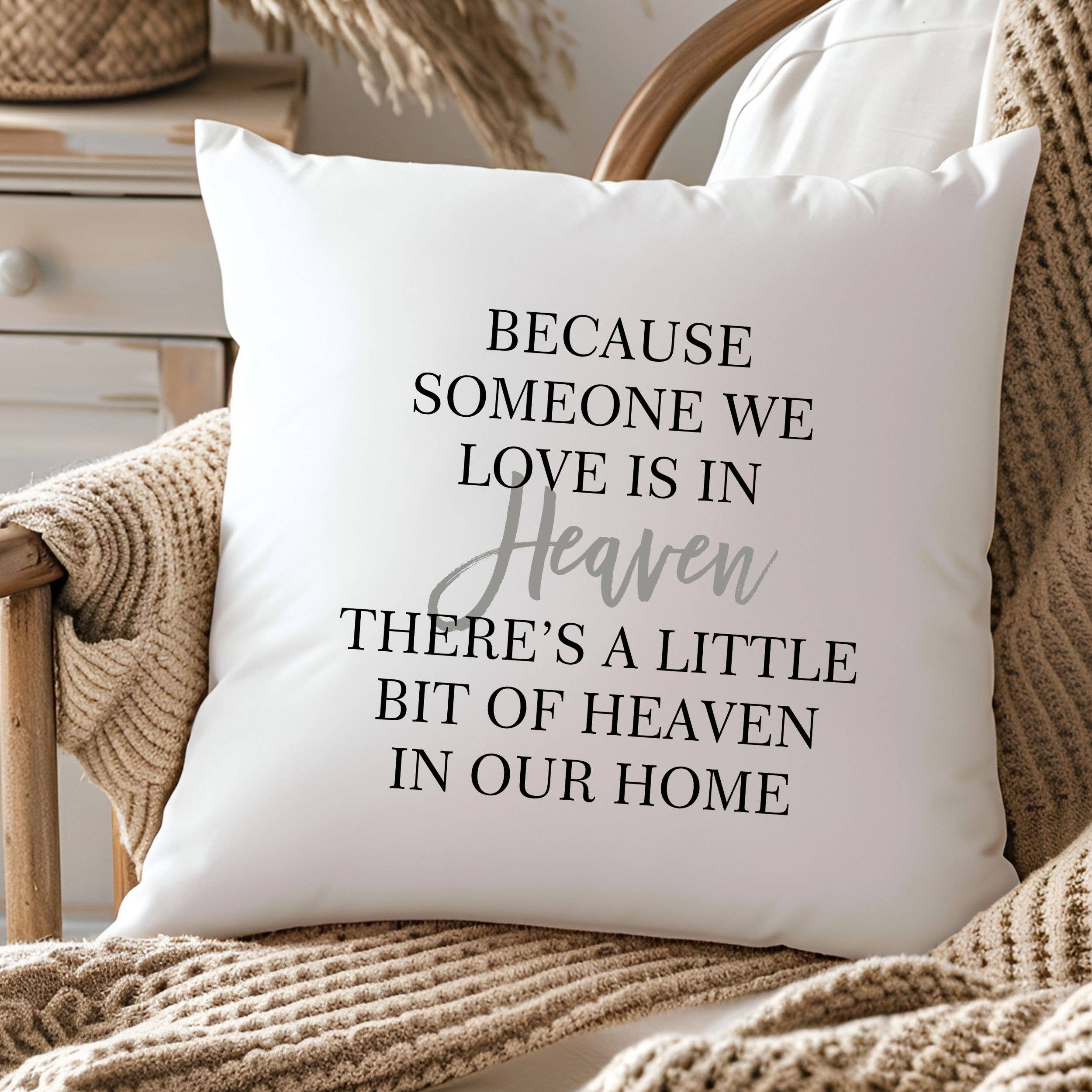 Someone we love is in Heaven Throw Pillow