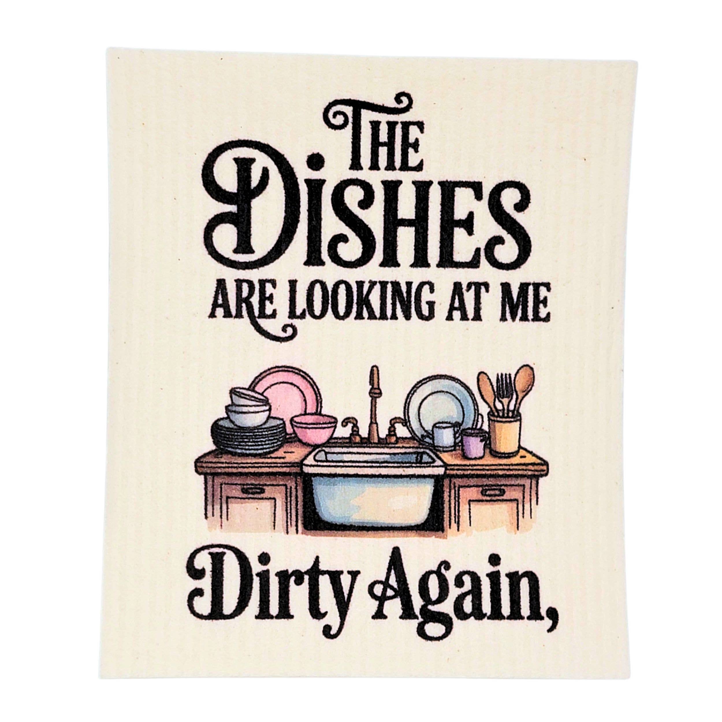 Dishes are looking at me Dirty Funny Swedish Dishcloth Kitchen