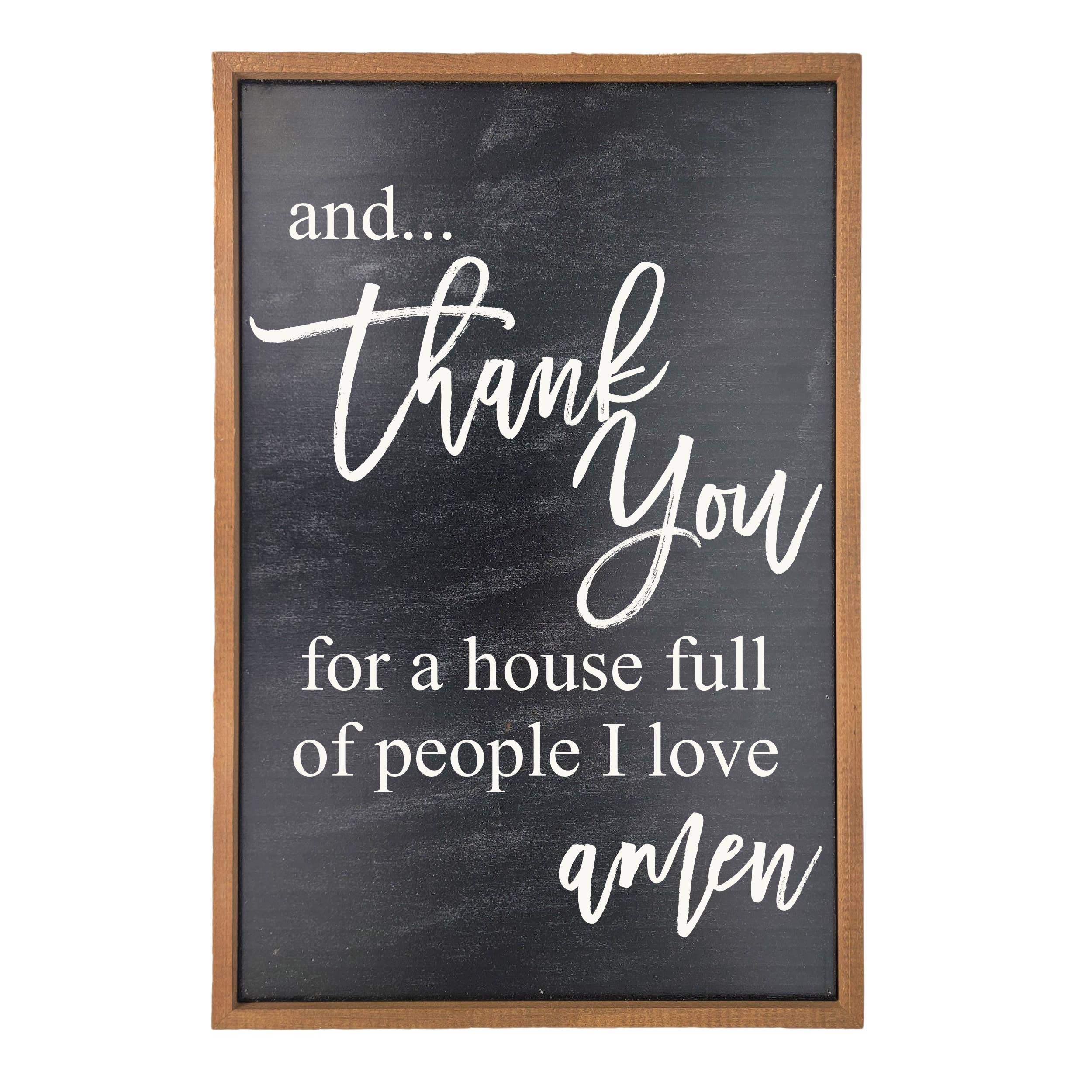 And Thank You For A House - Rustic Wood Sign
