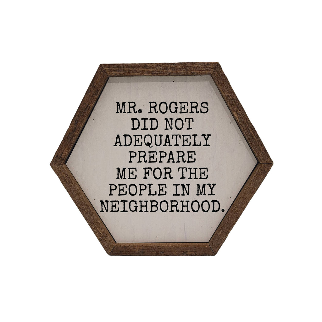 "Mr. Rogers Neighborhood" Hexagon Wood Sign