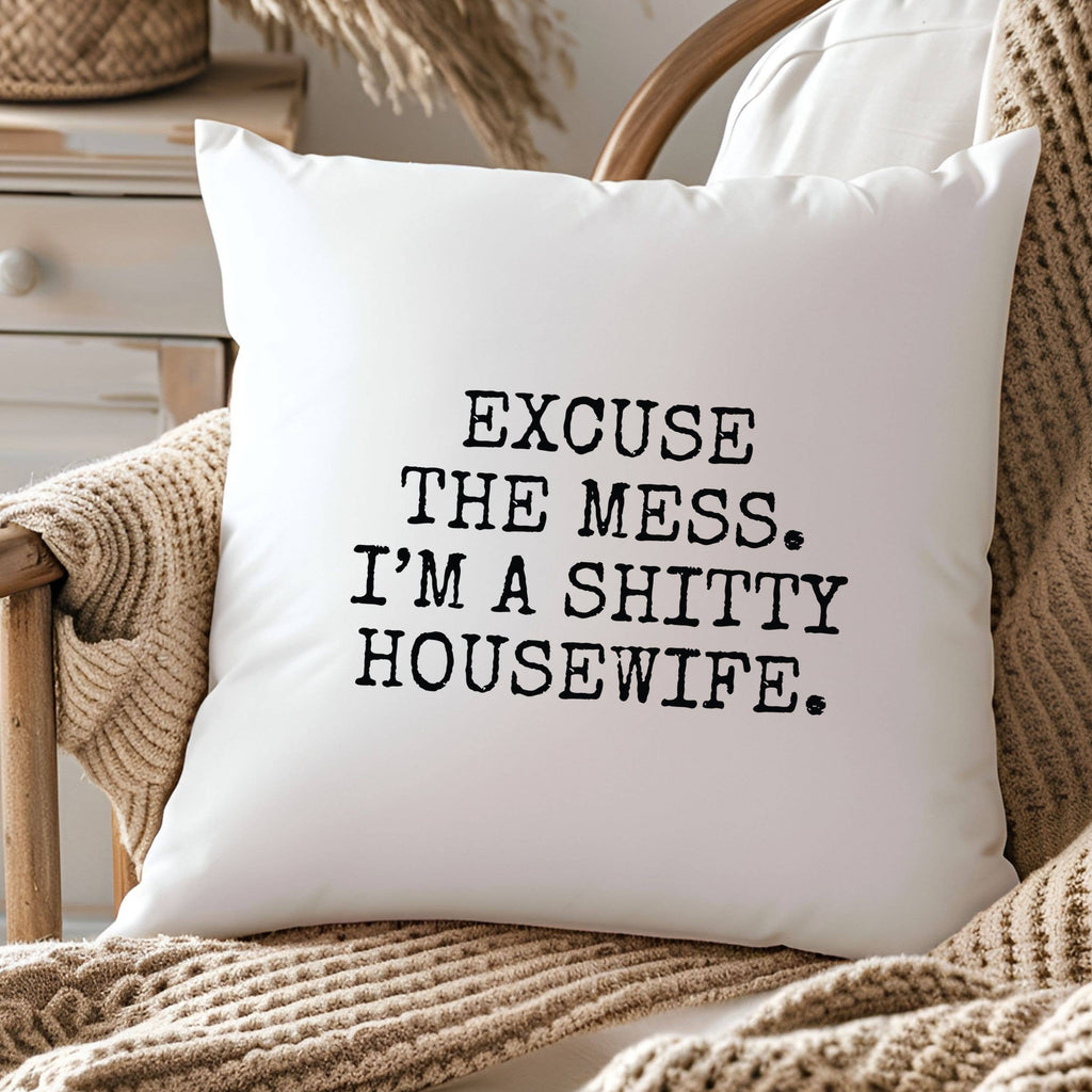 Excuse the Mess. Throw Pillow