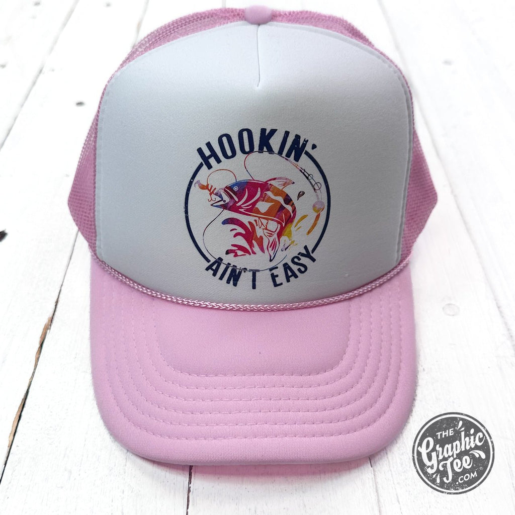 Hookin' Ain't Easy Foam Trucker Cap