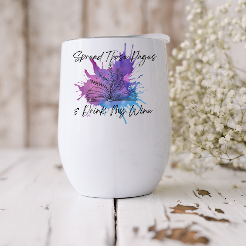 Spread those Pages 12 oz Wine Tumbler